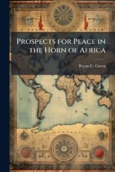 Prospects for Peace in the Horn of Africa