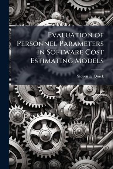 Evaluation of Personnel Parameters in Software Cost Estimating Models