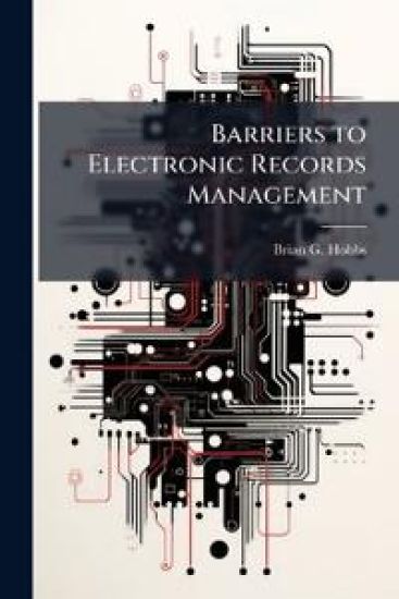 Barriers to Electronic Records Management
