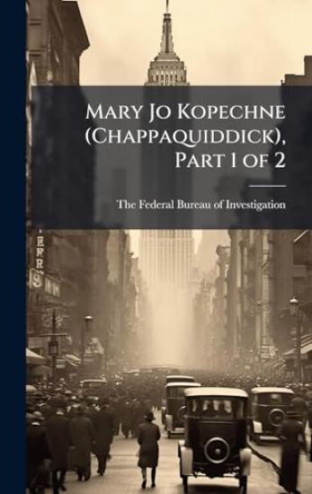 Mary Jo Kopechne (Chappaquiddick), Part 1 of 2
