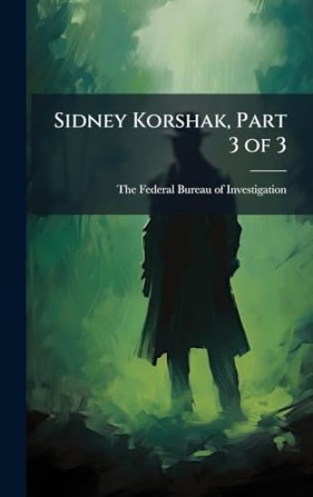 Sidney Korshak, Part 3 of 3