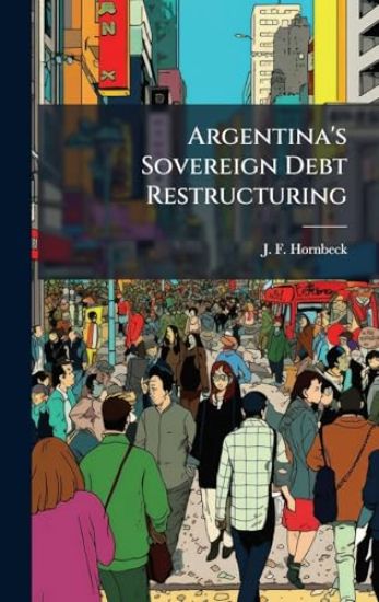 Argentina's Sovereign Debt Restructuring