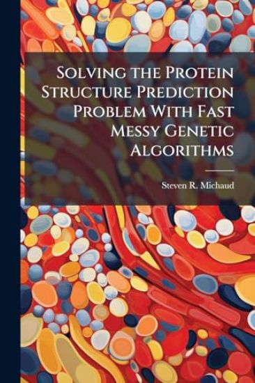 Solving the Protein Structure Prediction Problem With Fast Messy Genetic Algorithms
