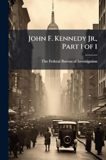 John F. Kennedy Jr., Part 1 of 1