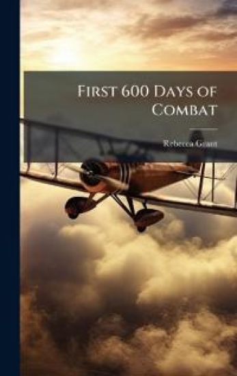 First 600 Days of Combat