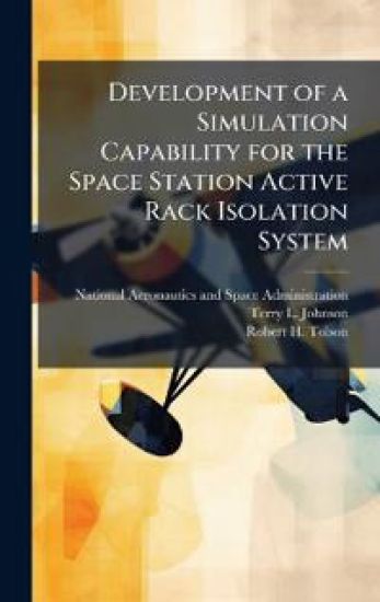 Development of a Simulation Capability for the Space Station Active Rack Isolation System