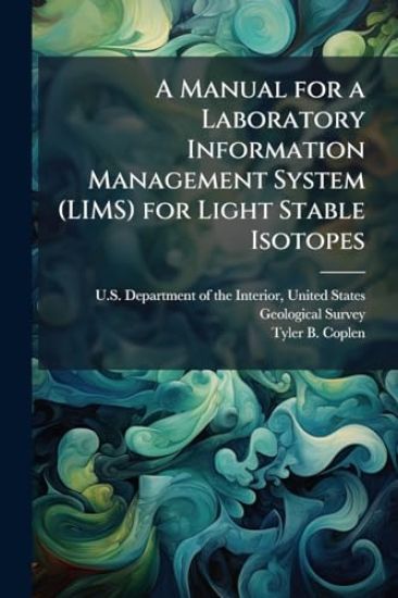 A Manual for a Laboratory Information Management System (LIMS) for Light Stable Isotopes
