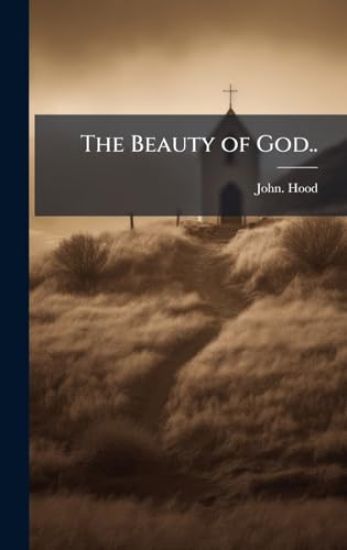 The Beauty of God..