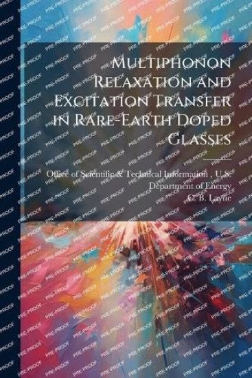 Multiphonon Relaxation and Excitation Transfer in Rare-Earth Doped Glasses