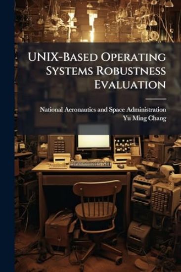 UNIX-Based Operating Systems Robustness Evaluation