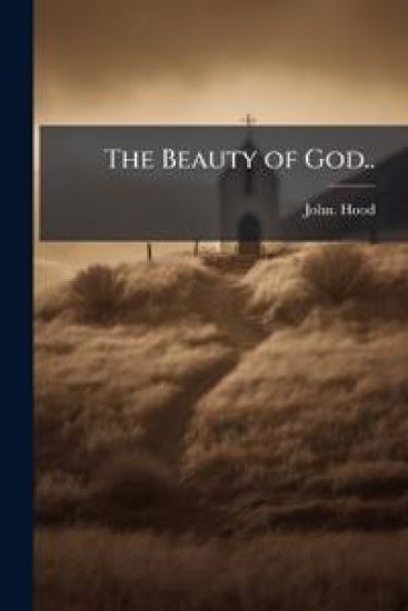 The Beauty of God..