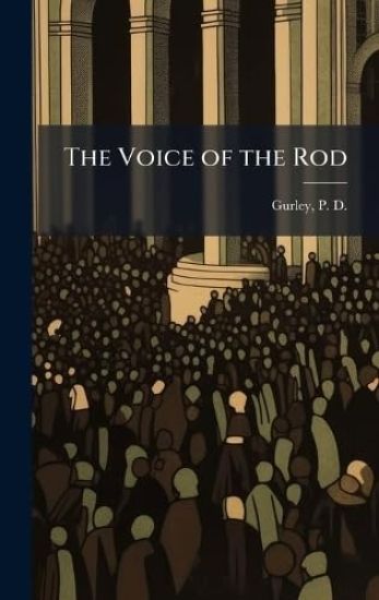 The Voice of the Rod