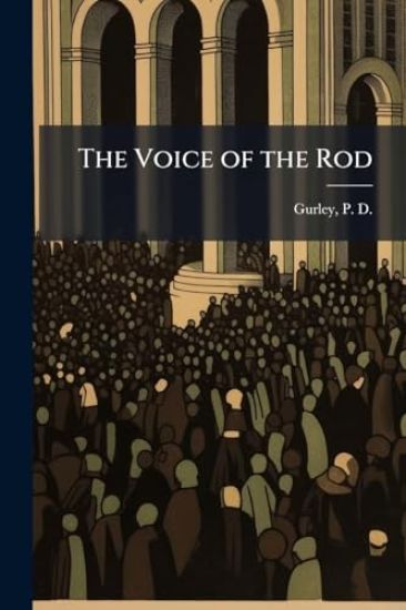 The Voice of the Rod
