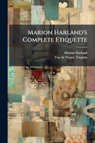 Marion Harland's Complete Etiquette
