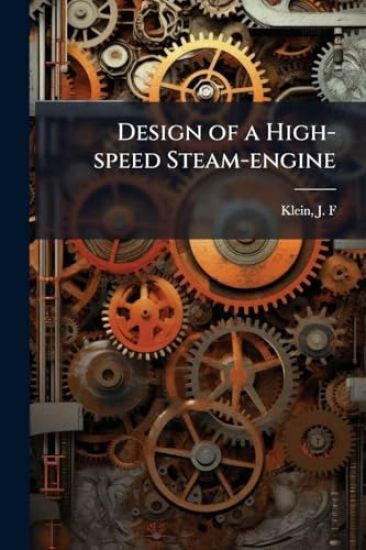 Design of a High-speed Steam-engine