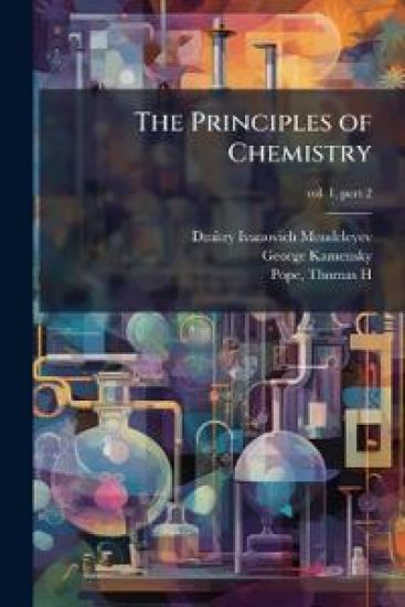 The Principles of Chemistry