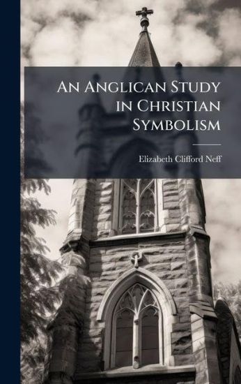 An Anglican Study in Christian Symbolism