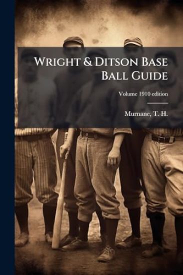 Wright & Ditson Base Ball Guide