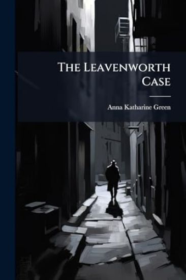 The Leavenworth Case