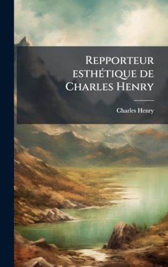 Repporteur esthÃ(c)tique de Charles Henry