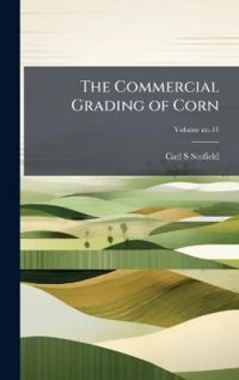 The Commercial Grading of Corn