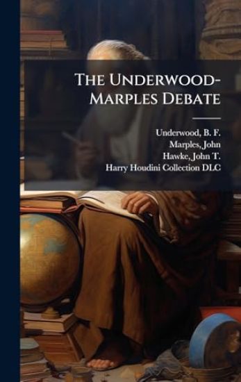 The Underwood-Marples Debate