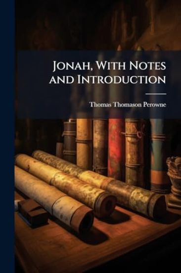 Jonah, With Notes and Introduction