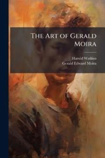 The Art of Gerald Moira
