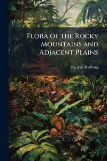 Flora of the Rocky Mountains and Adjacent Plains