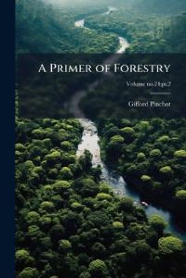 A Primer of Forestry