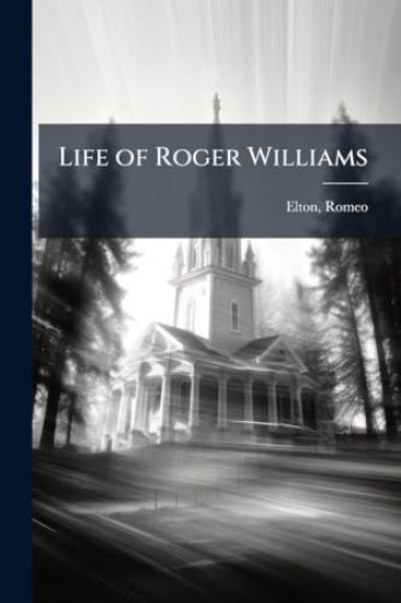 Life of Roger Williams