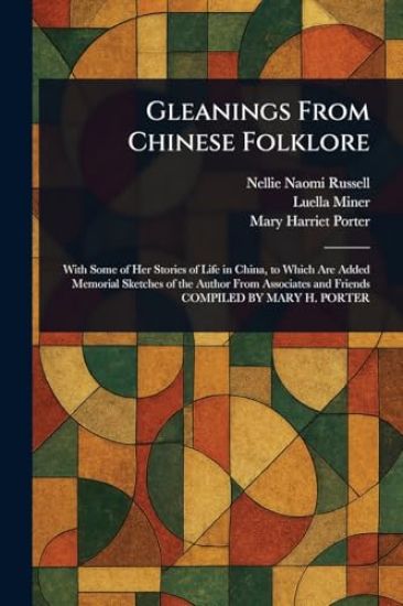 Gleanings From Chinese Folklore