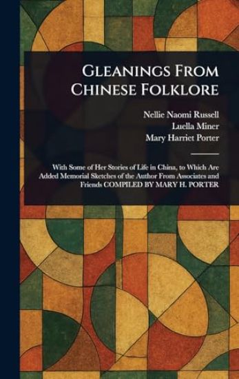 Gleanings From Chinese Folklore