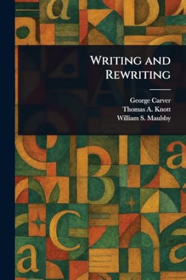 Writing and Rewriting