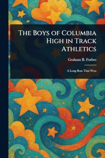 The Boys of Columbia High in Track Athletics
