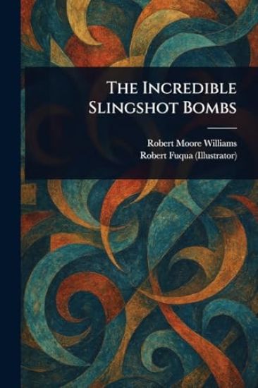 The Incredible Slingshot Bombs
