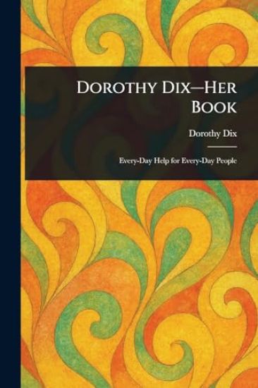 Dorothy Dix-Her Book