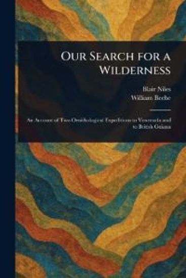 Our Search for a Wilderness