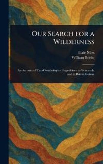 Our Search for a Wilderness
