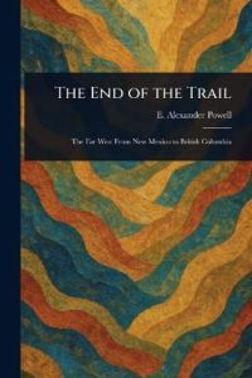 The End of the Trail
