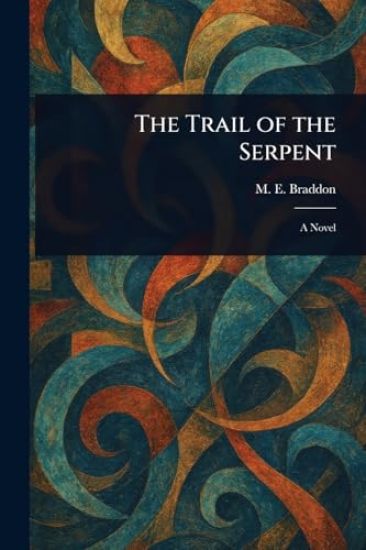 The Trail of the Serpent