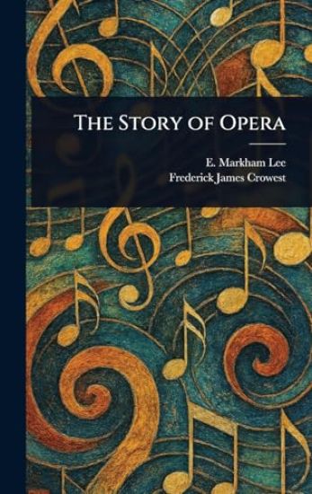 The Story of Opera
