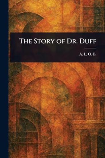 The Story of Dr. Duff