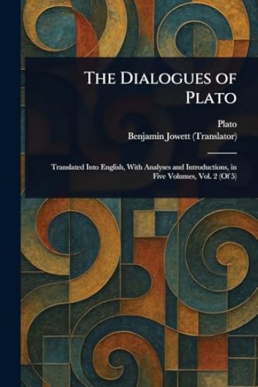 The Dialogues of Plato