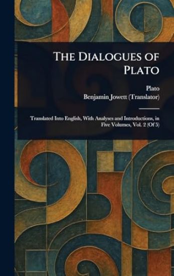 The Dialogues of Plato