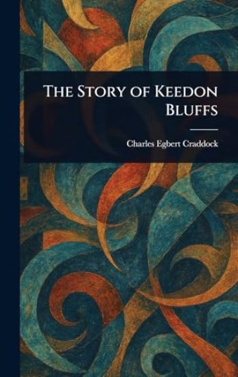 The Story of Keedon Bluffs