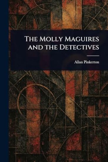 The Molly Maguires and the Detectives