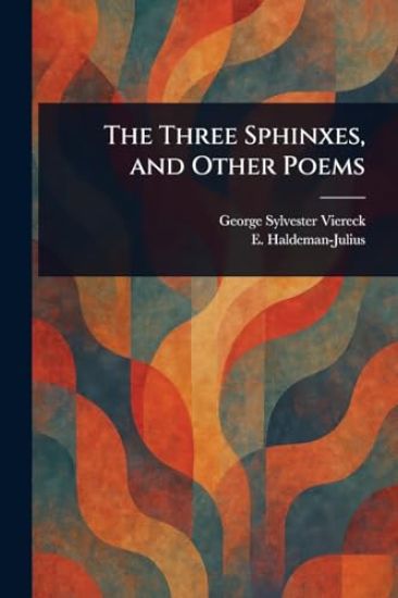 The Three Sphinxes, and Other Poems