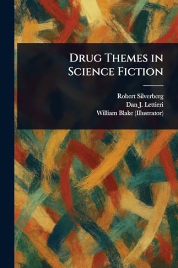 Drug Themes in Science Fiction