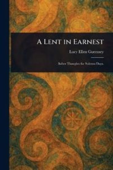 A Lent in Earnest